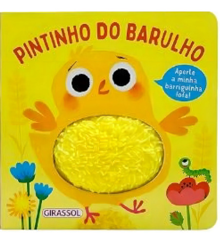 Barulho Pintinho Do Barulho, De Out Of The Box Books. Editorial Girassol, Tapa Mole, Edición 2024-01-01 00:00:00 En Português