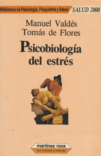 Psicobiologia  Del Estres Manuel Valdes 