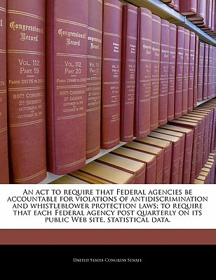Libro An Act To Require That Federal Agencies Be Accounta...