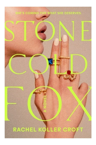 Stone Cold Fox - Rachel Koller Croft. Eb4