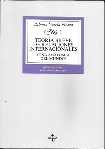 García Picazo,teoria Breve De Las Relaciones Internacionales