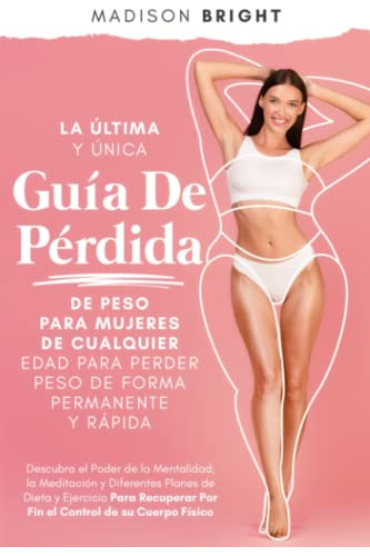 La Última Y Única Guía De Pérdida De Peso Para Mujeres De Cu