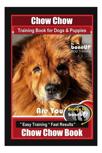Libro: Libro De Entrenamiento De Chow Chow Para Perros Y Cac
