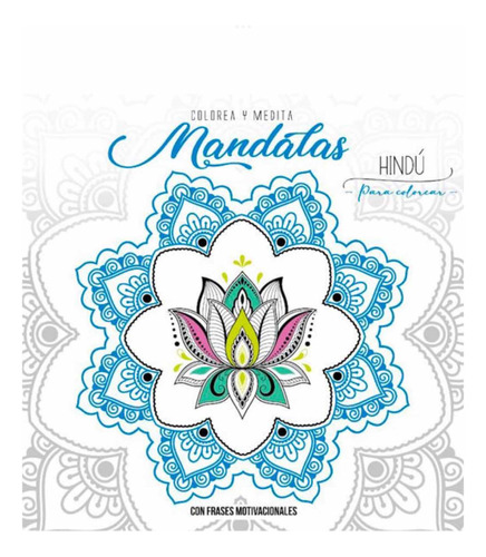 Libro Colorea Y Medita Mandalas Hindu
