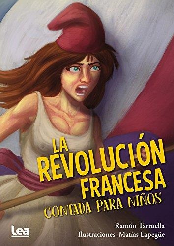 Libro Revolucion Francesa Contada Para Niños, La - Tarruella