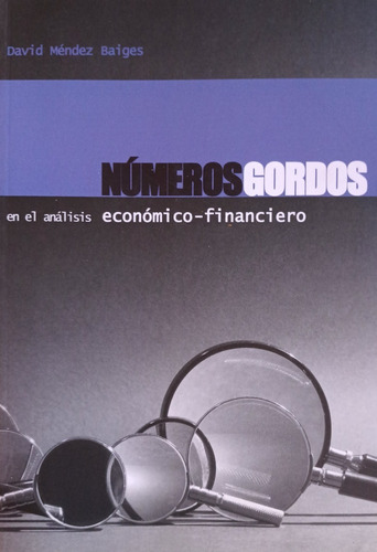 Números Gordos En El Análisis Económico-financiero.