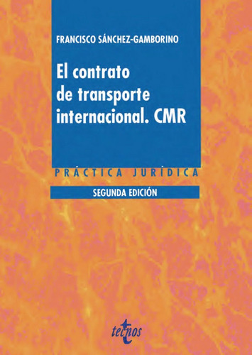 El Contrato De Transporte Internacional. Cmr - Sanchez-ga...