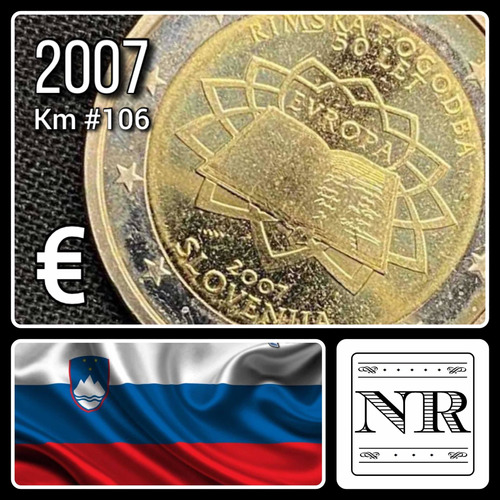 Eslovenia - 2 Euros - Año 2007 - Km #106 - Tratado De Roma