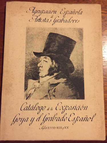 Agrupación Española De Artistas Grabadores. Catálogo Goya