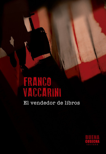 El Vendedor De Libros - Franco Vaccarini, De Vaccarini, Franco. Editorial Buena Cosecha, Tapa Blanda En Español, 2022