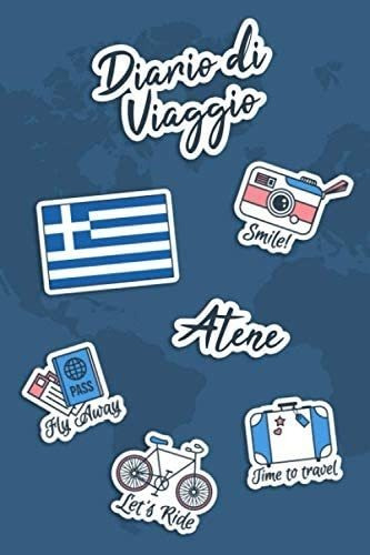 Libro: Diario Di Viaggio Atene: Diario Di Viaggio Da Compila