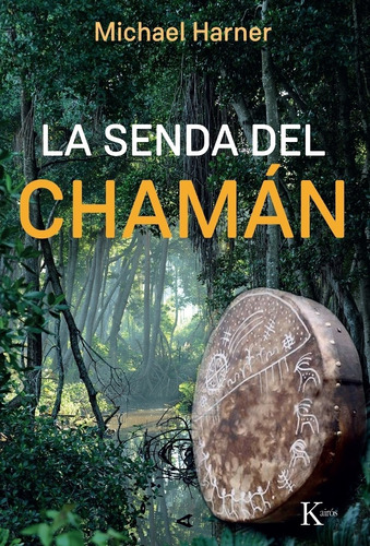 Senda Del Chaman, La-harner, Michael-kairos