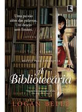 Livro A Bibliotecária - Logan Belle [2013]