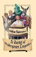 Libro A Quintet Of Shakespeare Tragedies (romeo And Julie...