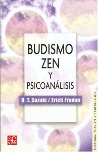 Budismo, Zen Y Psicoanalisis