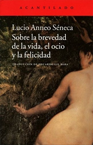 Libro Sobre La Brevedad De La Vida El Ocio Y La De Seneca L