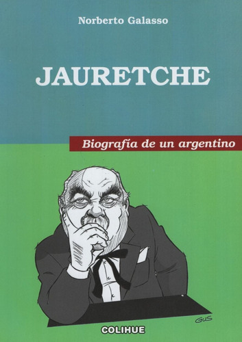 Jauretche (ed.especial) Biografia De Un Argentino