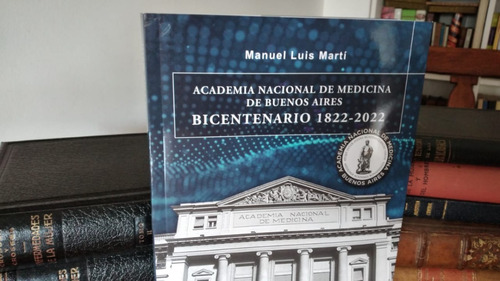 Bicentenario De La Academia Nacional De Medicina. 1ªed. (25)