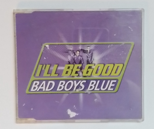 Bad Boys Blue - Cd I'll Be Good (ver Descrip.)