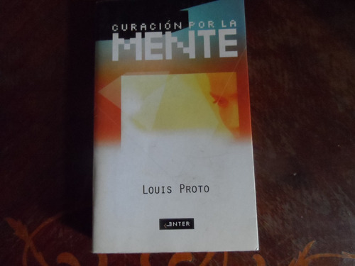 Libro Curación Por La Mente Louis Proto