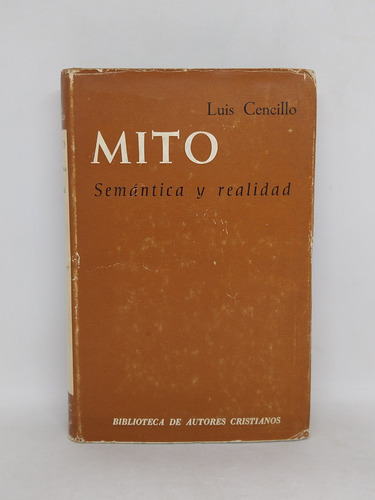 Mito Semantica Y Realidad Luis Cencillo 