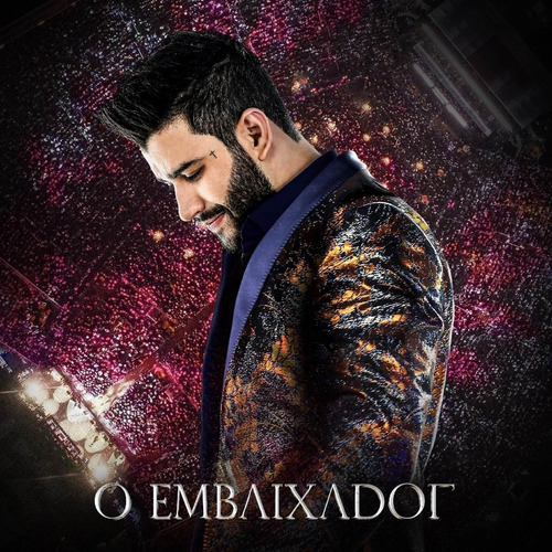 Cd Gusttavo Lima - O Embaixador