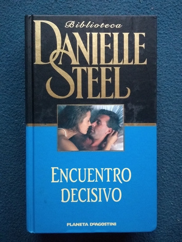 Libro Encuentro Decisivo - Danielle Steel