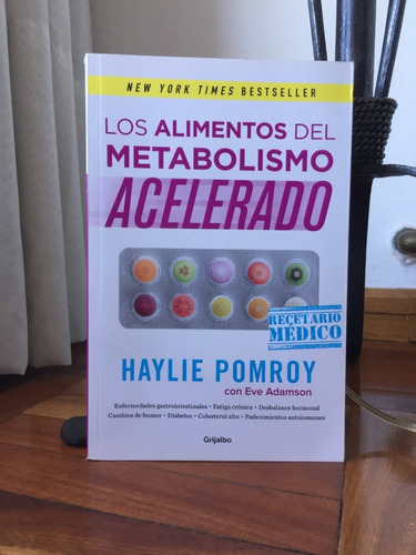 Los Alimentos Del Metabolismo Acelerado  Haylie Pomroy