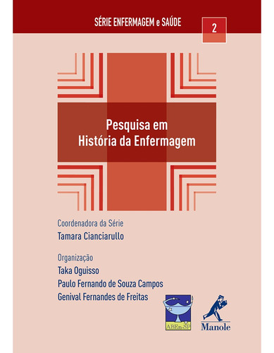 Pesquisa em história da enfermagem, de Oguisso, Taka. Editora Manole LTDA, capa mole em português, 2011