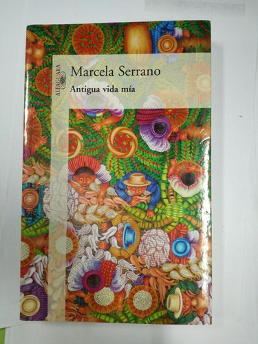 Antigua  Vida Mia Marcela Serrano