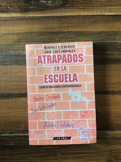 atrapados en la escuela de beatriz escalante pdf download atrapados en la escuela de beatriz escalante pdf download