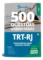 Comprar Apostila Trt Rj 2025 - Caderno De Questões Gabaritadas Para Técnico Judiciário E Analista Judiciário - Conhecimentos Gerais - Editora Solução