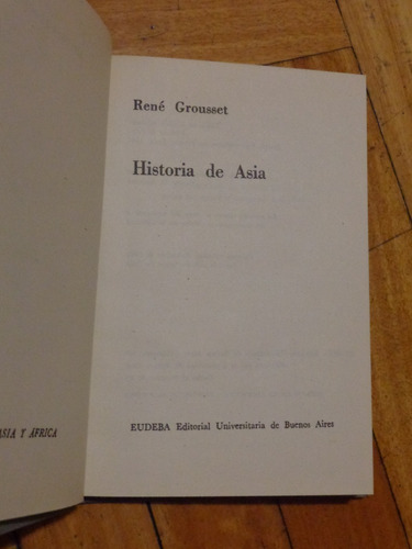 Historia De Asia. René Grousset. Eudeba. Tapa Dura