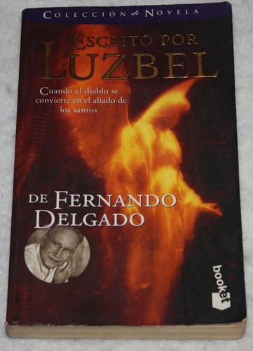 Escrito Por Luzbel. Fernando Delgado. Libro