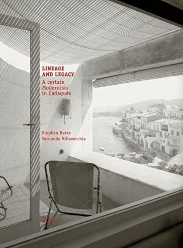 Libro: Linaje Y Legado: Un Cierto Modernismo En Cadaqués En