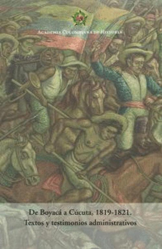 Libro Nuevo De Boyaca A Cucuta 1819-1821 Vol Xi