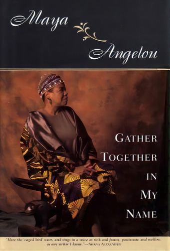 Gather Together In My Name, De Maya Angelon. Editorial Random House Usa Inc, Tapa Blanda En Inglés