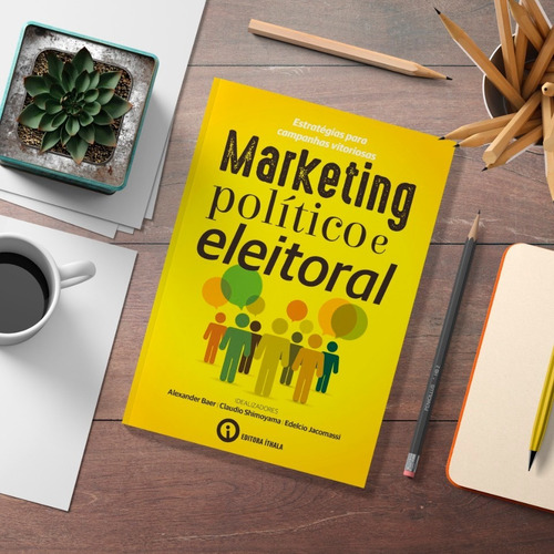Marketing Político E Eleitoral - Campanhas Vitoriosas