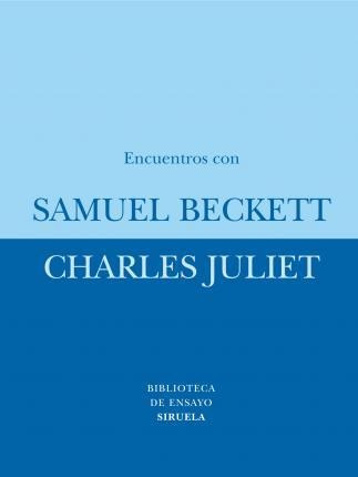 Encuentros Con Samuel Beckett - Charles Juliet