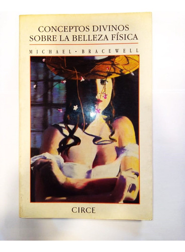 Conceptos Divinos Sobre La Belleza Física Michael Bracewell