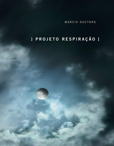 Projeto Respiração, de Doctors, Marcio. Editora de livros Cobogó LTDA, capa dura em português, 2012