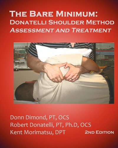 Libro: The Bare Minimum: Donatelli Shoulder Method And 2nd