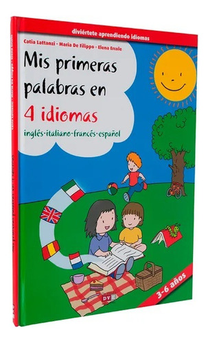 Mis Primeras Palabras En 4 Idiomas - Ing - Ita - Fra - Esp