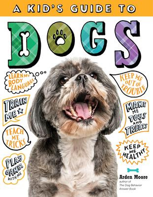 Libro Kid's Guide To Dogs: How To Train, Care For, And Pl...