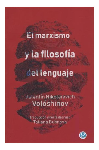 El Marxismo Y La Filosofia Del Lenguaje - Voloshinov