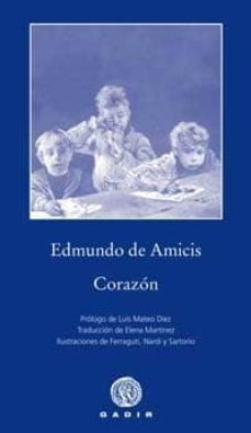 Libro - Corazón, Edmundo De Amicis, Gadir