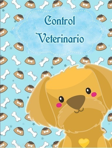 Kit Imprimible 5 Libretas Control Veterinario Mascotas / Ppt