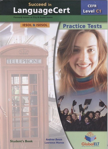 Succeed In Language Cert C1 Practice Tests + Self-study, De Betsis, Andrew. Editorial Global En Inglés