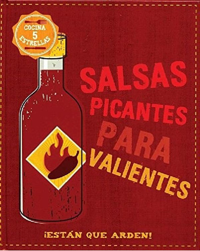 Libro - Salsas Picantes Para Valientes Estan Que Arden (coc