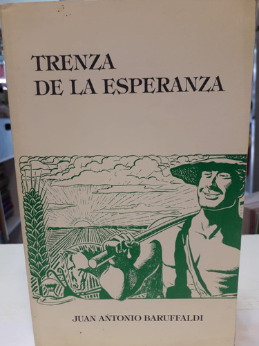 Trenza De La Esperanza J- Uan Antonio Baruffaldi